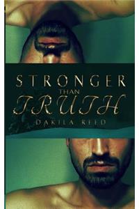 Stronger than Truth