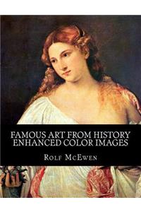 Famous Art from History - Enhanced Color Images