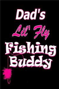 Dad's Lil' Fly Fishing Buddy (Pink)