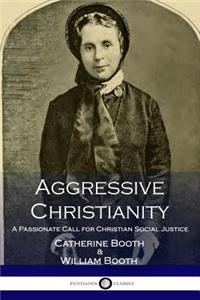 Aggressive Christianity