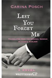 Lest You Forget Me