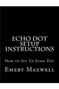 Echo Dot Setup Instructions