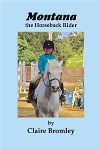 Montana the Horseback Rider