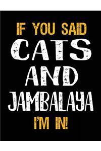 If You Said Cats and Jambalaya I'm in