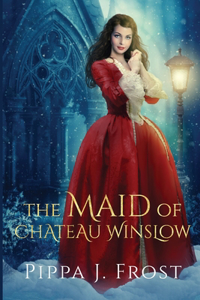 The Maid of Chateau Winslow