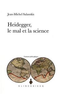 Heidegger, Le Mal Et La Science