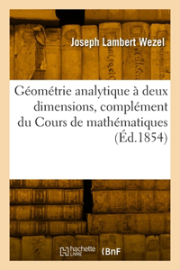 Géométrie analytique à deux dimensions, complément du Cours de mathématiques