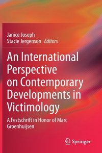 International Perspective on Contemporary Developments in Victimology