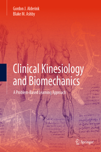 Clinical Kinesiology and Biomechanics