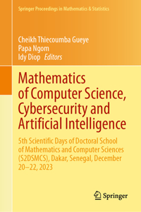 Mathematics of Computer Science, Cybersecurity and Artificial Intelligence