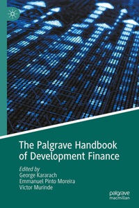Palgrave Handbook of Development Finance