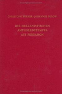 Die hellenistischen Amphorenstempel aus Pergamon