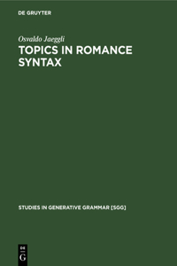 Topics in Romance Syntax