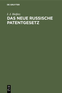 Das Neue Russische Patentgesetz