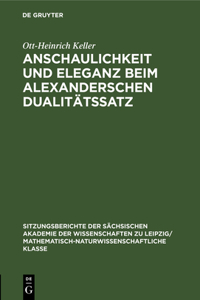 Anschaulichkeit Und Eleganz Beim Alexanderschen Dualitätssatz