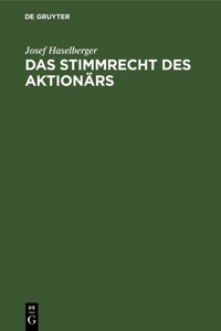 Das Stimmrecht Des Aktionärs