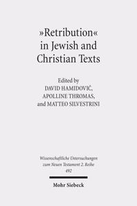 Retribution' in Jewish and Christian Writings