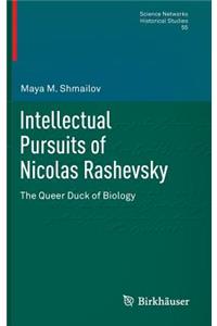 Intellectual Pursuits of Nicolas Rashevsky