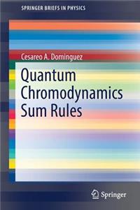 Quantum Chromodynamics Sum Rules