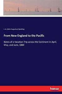 From New England to the Pacific