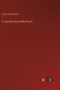 A Journey Round My Room