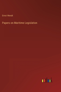 Papers on Maritime Legislation