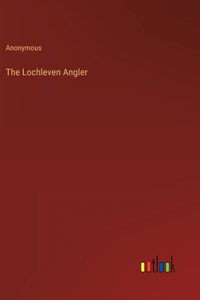 The Lochleven Angler