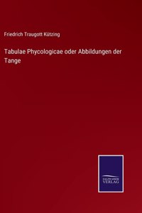 Tabulae Phycologicae oder Abbildungen der Tange