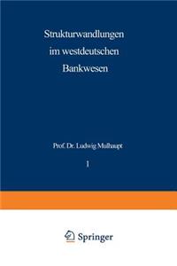 Strukturwandlungen Im Westdeutschen Bankwesen