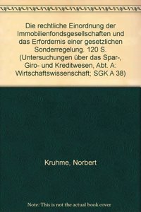Die Rechtliche Einordnung Der Immobilienfondsgesellschaften Und Das Erfordernis Einer Gesetzlichen Sonderregelung