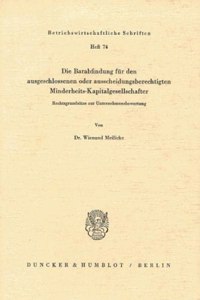 Die Barabfindung Fur Den Ausgeschlossenen Oder Ausscheidungsberechtigten Minderheits-Kapitalgesellschafter