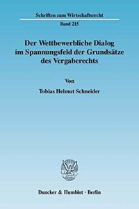 Der Wettbewerbliche Dialog Im Spannungsfeld Der Grundsatze Des Vergaberechts