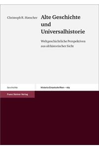 Alte Geschichte Und Universalhistorie