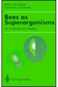 Bees as Superorganisms