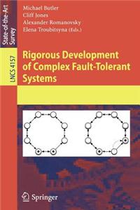 Rigorous Development of Complex Fault-Tolerant Systems