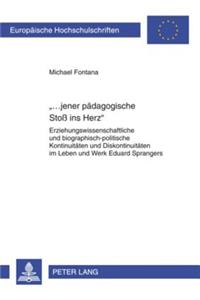 «...Jener Paedagogische Stoß Ins Herz»