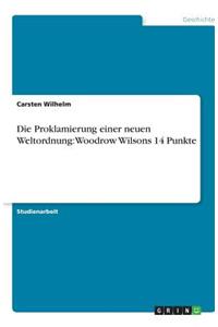 Die Proklamierung einer neuen Weltordnung