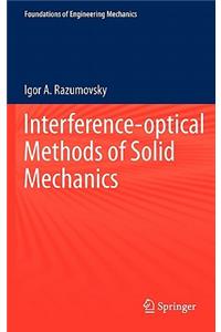 Interference-Optical Methods of Solid Mechanics