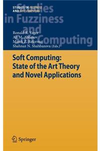 Soft Computing: State of the Art Theory and Novel Applications