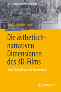 Die ästhetisch-narrativen Dimensionen des 3D-Films