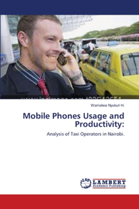 Mobile Phones Usage and Productivity