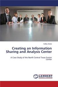 Creating an Information Sharing and Analysis Center