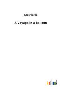 A Voyage in a Balloon