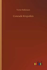 Comrade Kropotkin