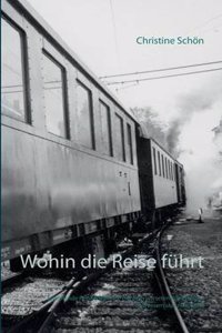 Wohin Die Reise Fuhrt