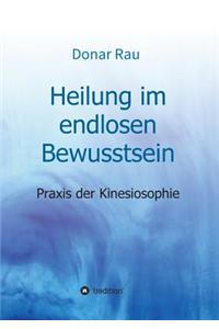 Heilung im endlosen Bewusstsein
