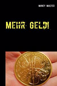 Mehr Geld!