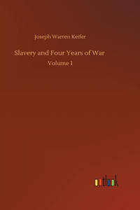 Slavery and Four Years of War