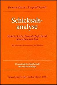 Schicksalsanalyse: Wahl in Liebe, Freundschaft, Beruf, Krankheit Und Tod