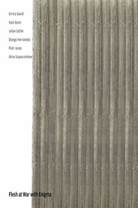 Flesh at War with Enigma